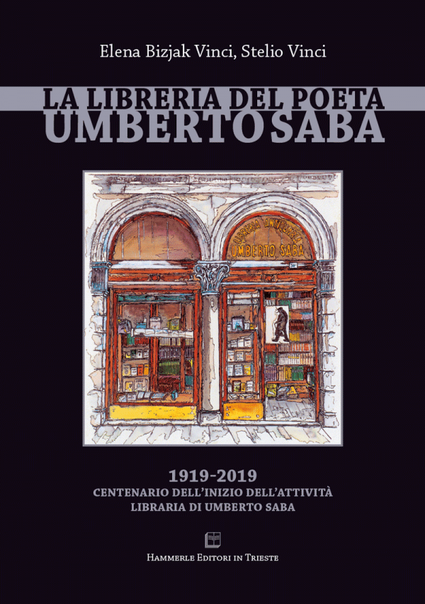 Elena Bizjak Vinci, Stelio Vinci - La Libreria del poeta Umberto Saba