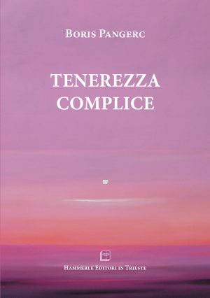 Boris Pangerc - Tenerezza complice