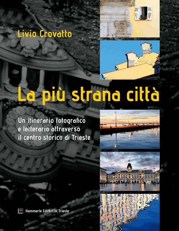 Livio Crovatto - La più strana città