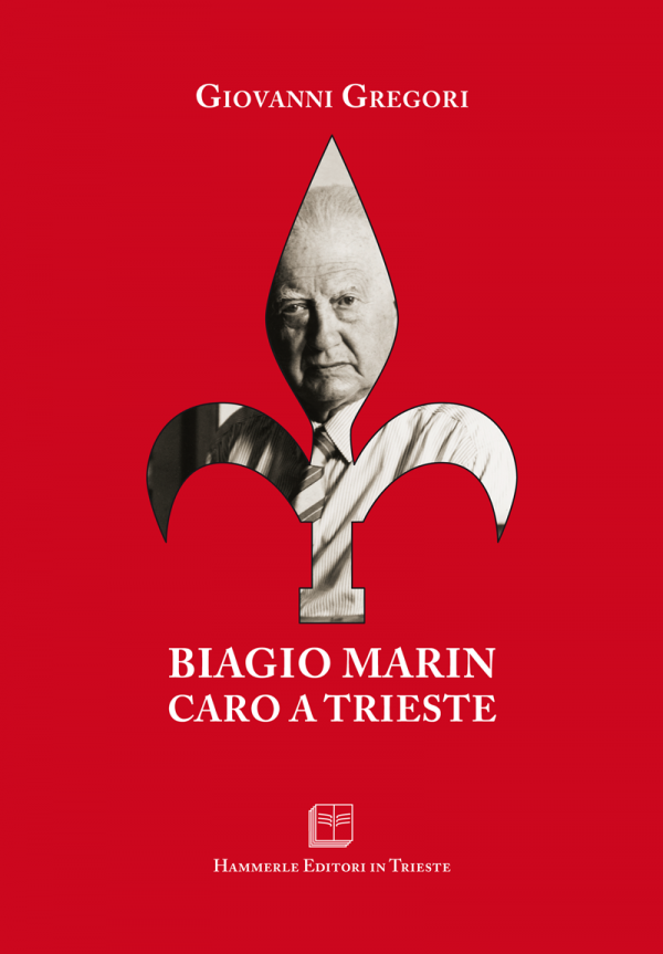 Giovanni Gregori - Biagio Marin caro a Trieste
