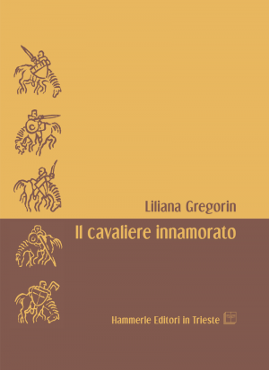 Liliana Gregorin - Il cavaliere innamorato