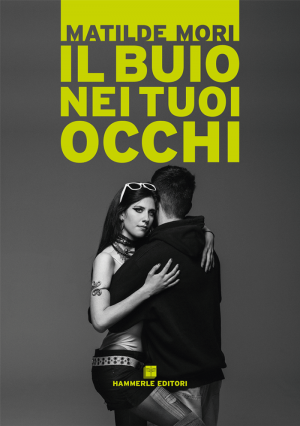 Matilde Mori - Il buio nei tuoi occhi