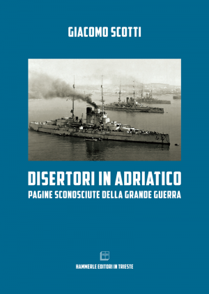 Giacomo Scotti - Disertori in Adriatico