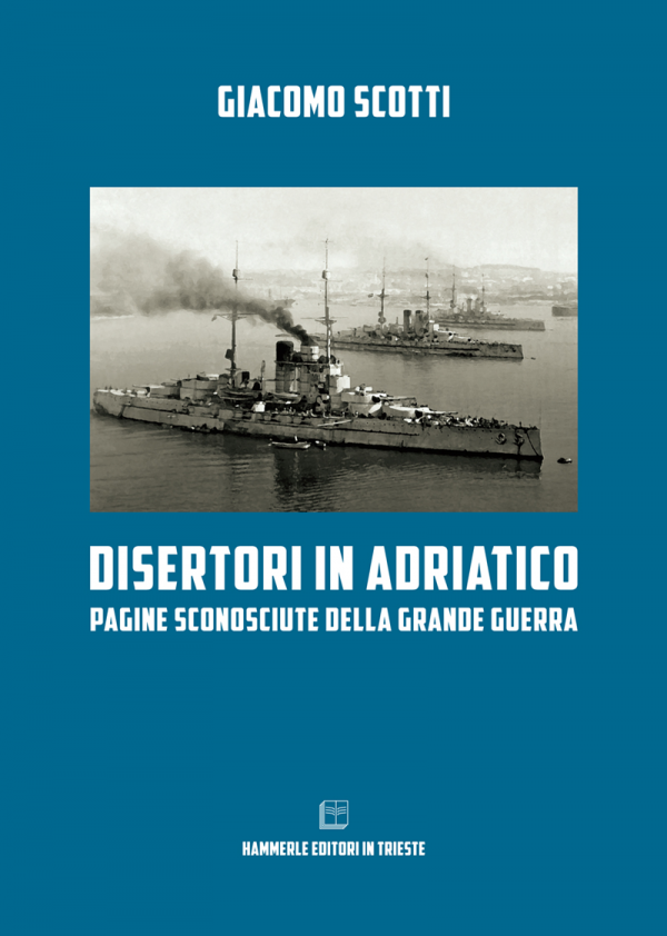 Giacomo Scotti - Disertori in Adriatico