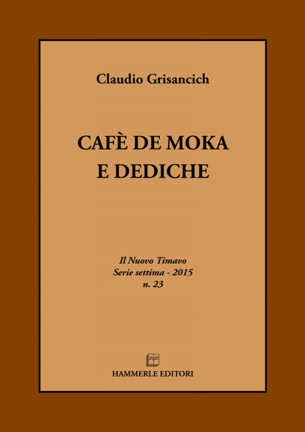 Claudio Grisancich - Cafè de moka e dediche