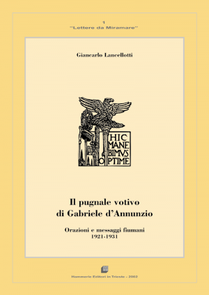 Giancarlo Lancellotti - Il pugnale votivo di Gabriele d'Annunzio