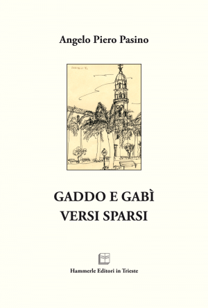Angelo Piero Pasino - Gaddo e Gabì - Versi sparsi