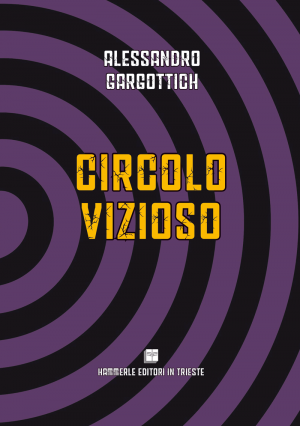Alessandro Gargottich - Circolo vizioso