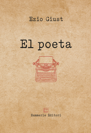 Ezio Giust - El poeta